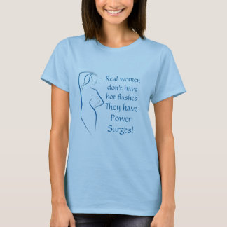 ¡La camisa de la menopausia - oleada de poder!