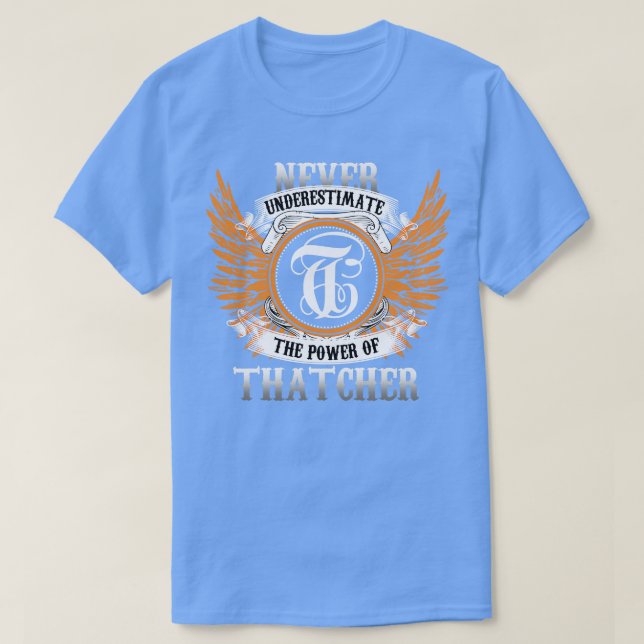 La Camisa De Nombre De Thatcher Nunca Subestima El (Diseño del anverso)