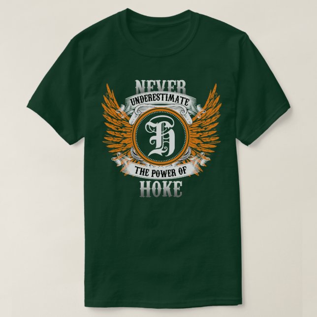 La Camisa De Nombre Hoke Nunca Subestima El Poder  (Diseño del anverso)