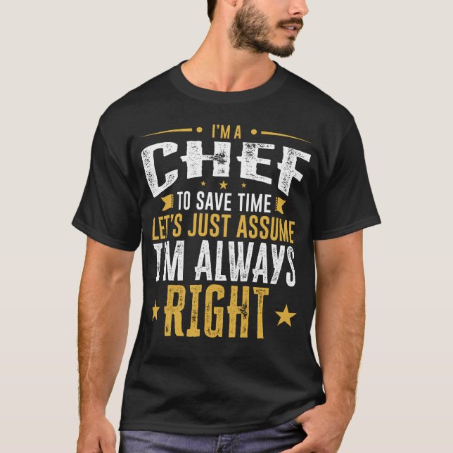La camisa del cocinero ahorra tiempo asume que soy (Anverso)