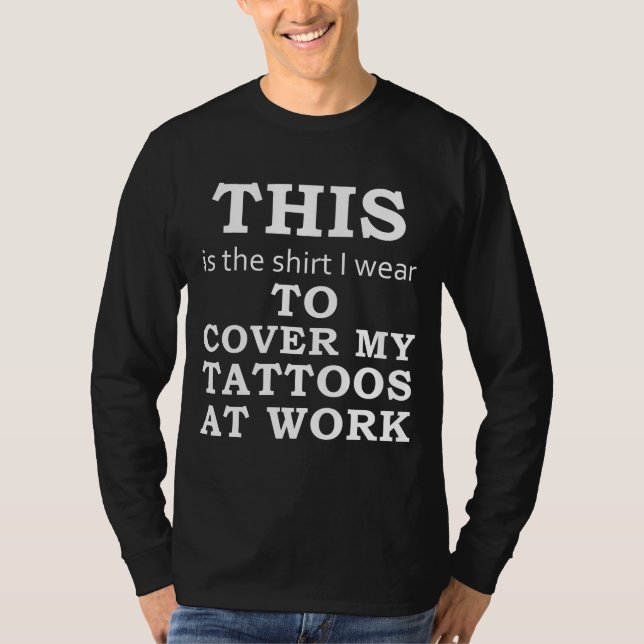 La camisa que llevo para cubrir mis tatuajes en el (Anverso)