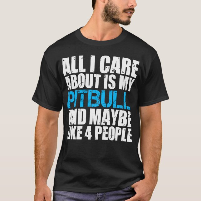 La camisa toda de Pitbull cuidado de I es (Anverso)
