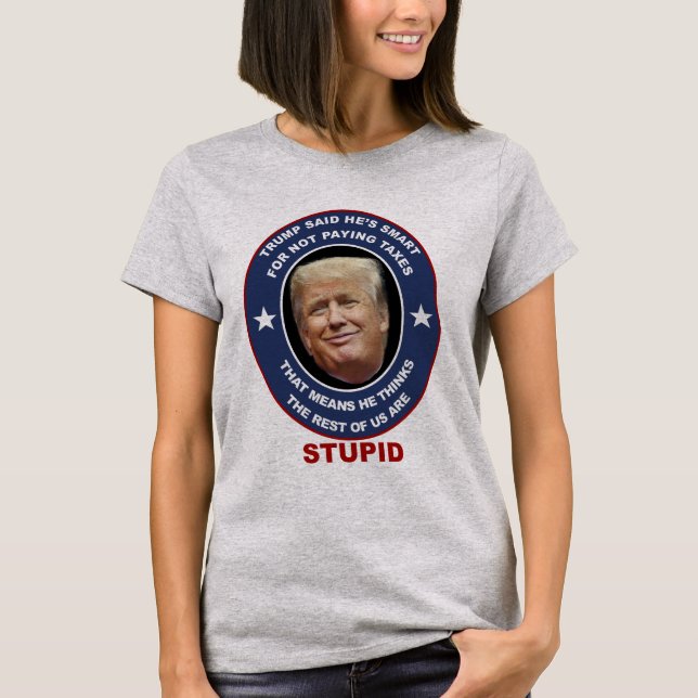 La camiseta antiTrump, el evasor del impuesto Trum (Anverso)