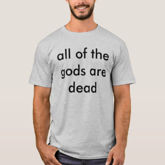 la camiseta atea todos los dioses es muerta