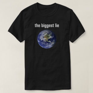 La camiseta básica de la mentira más grande