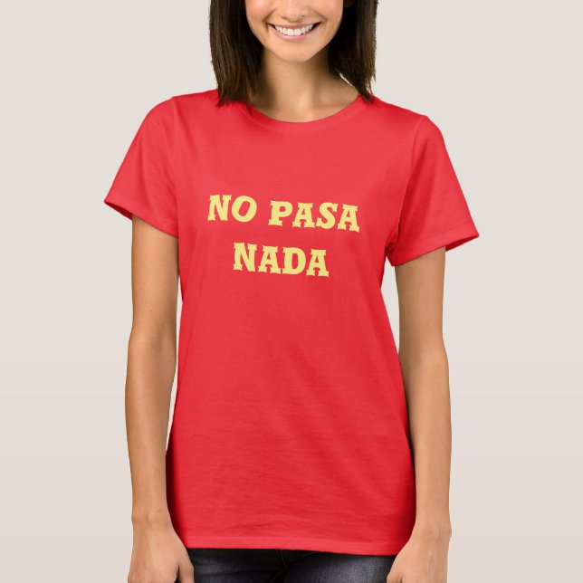 La camiseta básica de ningunas mujeres de Pasa (Anverso)