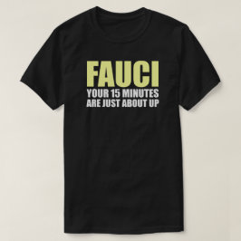 LA Camiseta DE 15 MINUTOS DE FAUCI