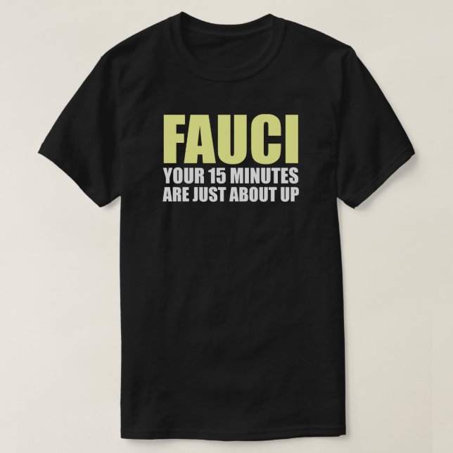 LA Camiseta DE 15 MINUTOS DE FAUCI (Diseño del anverso)