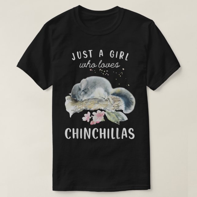 La camiseta de Chinchilla, sólo un Chica que ama a (Diseño del anverso)