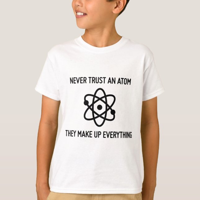 La camiseta de la ciencia nunca confía en un átomo (Anverso)