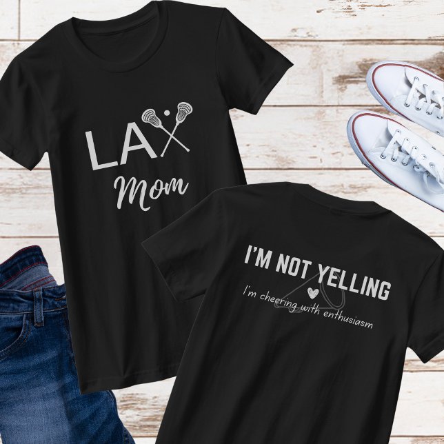 La camiseta de LAX Lacrosse Mom (No estoy gritando (Subido por el creador)