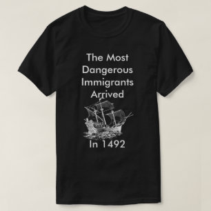 La camiseta de los inmigrantes más peligrosos