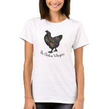 La camiseta de pollo Whisperer