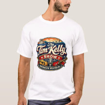 La camiseta de The Tim Kelly Show