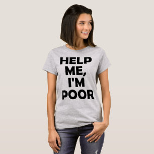 La camiseta de Tumblr me ayuda soy pobre