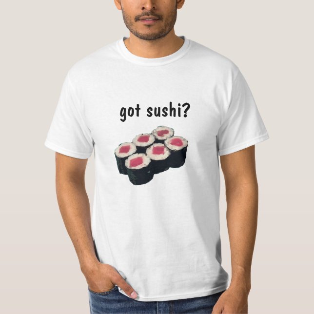 ¿La camiseta del valor "consiguió el sushi? " (Anverso)