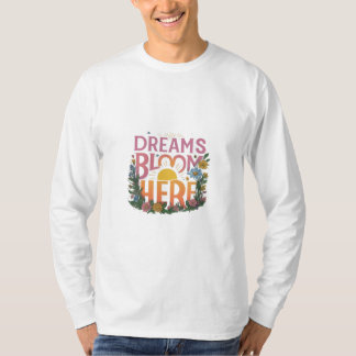 La camiseta "Dreams Bloom Here" tiene un vibrante