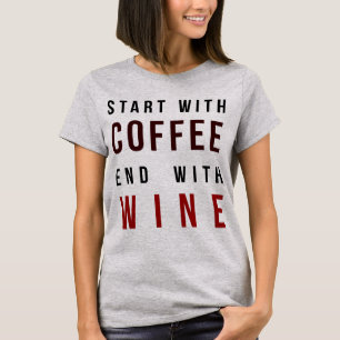 La Camiseta Tumblr Comienza Con El Café Con Vino