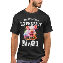 "La carne es demasiado cara" - camiseta de derecho