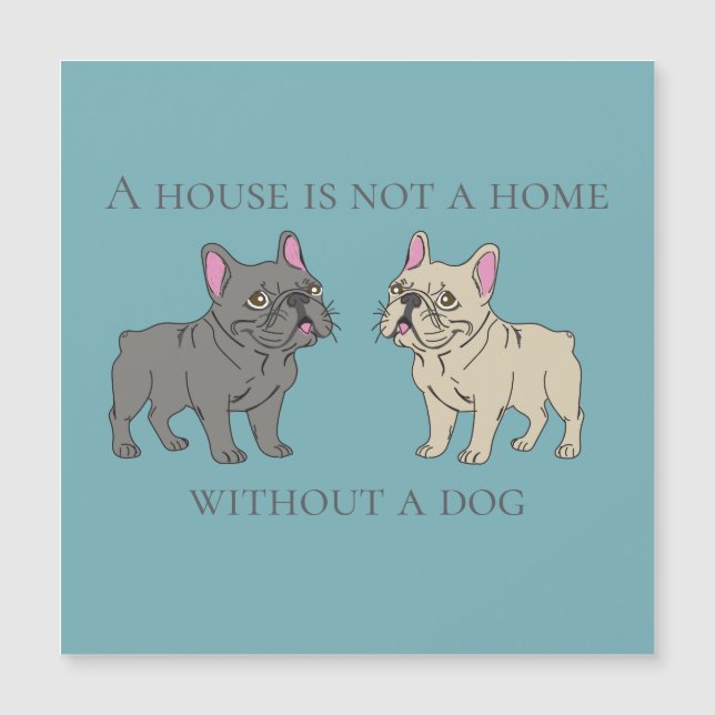 La casa no es un hogar sin un perro (Anverso)