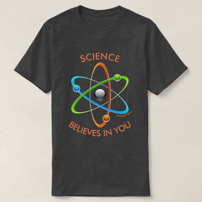 La Ciencia Cree En Ti - Una Camisa Del Señor (Diseño del anverso)