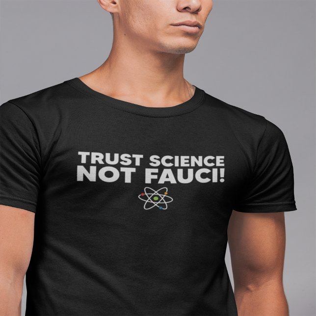 ¡LA CIENCIA DE LA CONFIANZA NO ES FAUCI! Camiseta (Subido por el creador)