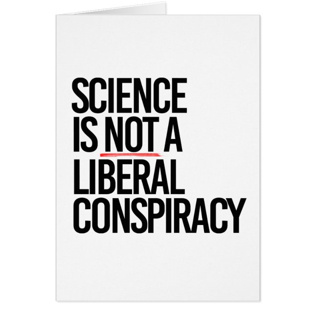 LA CIENCIA NO ES UNA CONSPIRACIÓN LIBERAL (Frente)