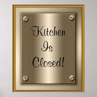 ¡La Cocina Está Cerrada! Rótulo de impresión poste