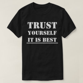 La confianza usted mismo de las CAMISETAS es el