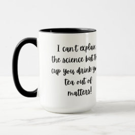 La Copa Que Bebes Tu Té De Matters Mug