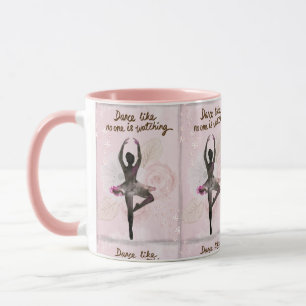 La danza como nadie está mirando la taza rosada d