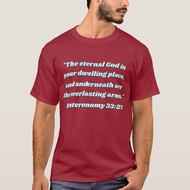 La Deuteronomía del Dios Eterno 33:27 Camiseta (Anverso)