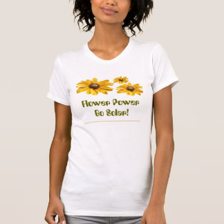 ¡La energía de las flores se va solar! Camisetas