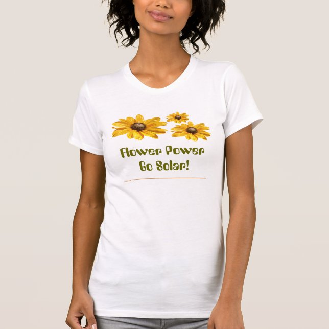¡La energía de las flores se va solar! Camisetas (Anverso)