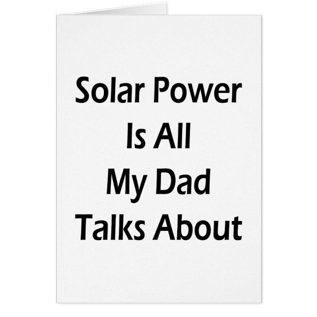 La energía solar es todo mi papá habla (Frente)