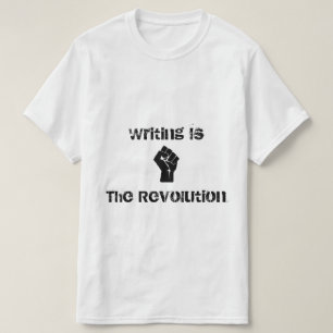 La "escritura es camisa de la revolución"