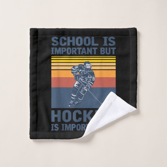 La escuela es importante, pero el hockey es import (Toallita)