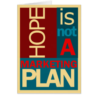 La esperanza no es un plan de márketing
