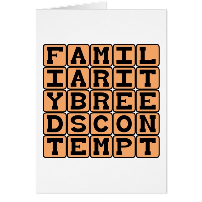 La familiaridad engendra desdén (Frente)
