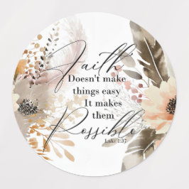 La fe hace que las cosas sean posibles Pegatinas