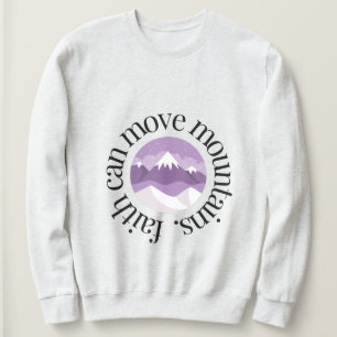 la fe puede mover montañas BIBLE VERSE Sweater