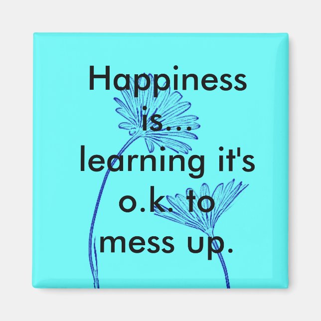 La Felicidad Es... Imán para refrigerador (Frente)