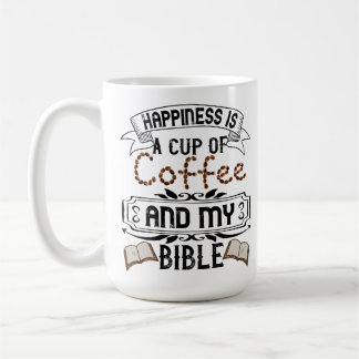 La Felicidad Es Una Copa De Café Y Mi Biblia