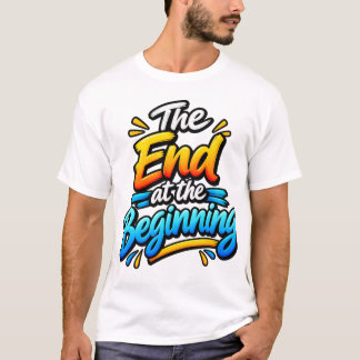 La Fin al Principio – Camiseta con Cita Inspirador