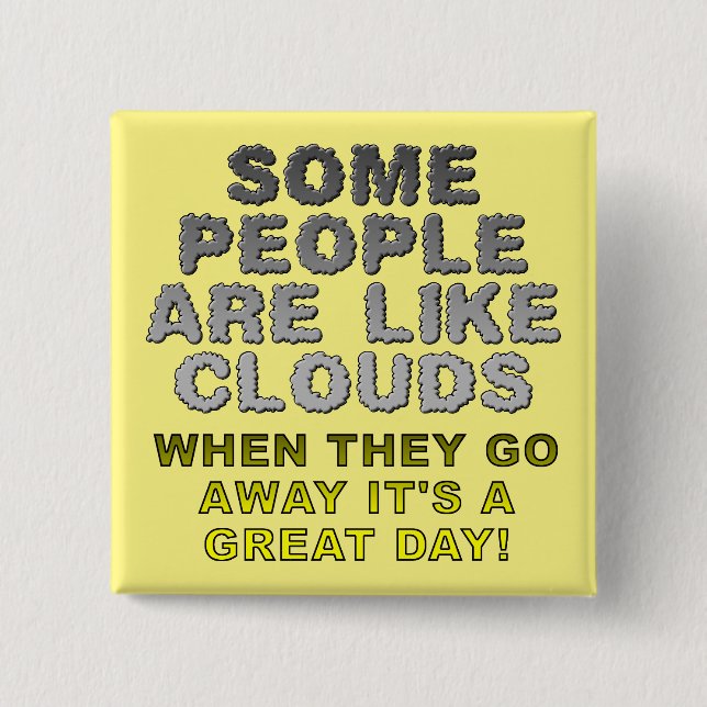 La gente es como nubes divertido botón insignia pi (Anverso)
