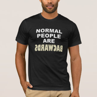 La GENTE NORMAL ES AL REVÉS - camiseta gráfica