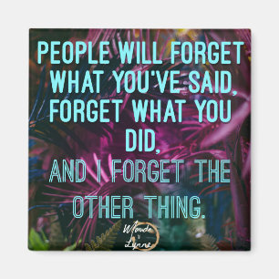 La gente olvidará el imán