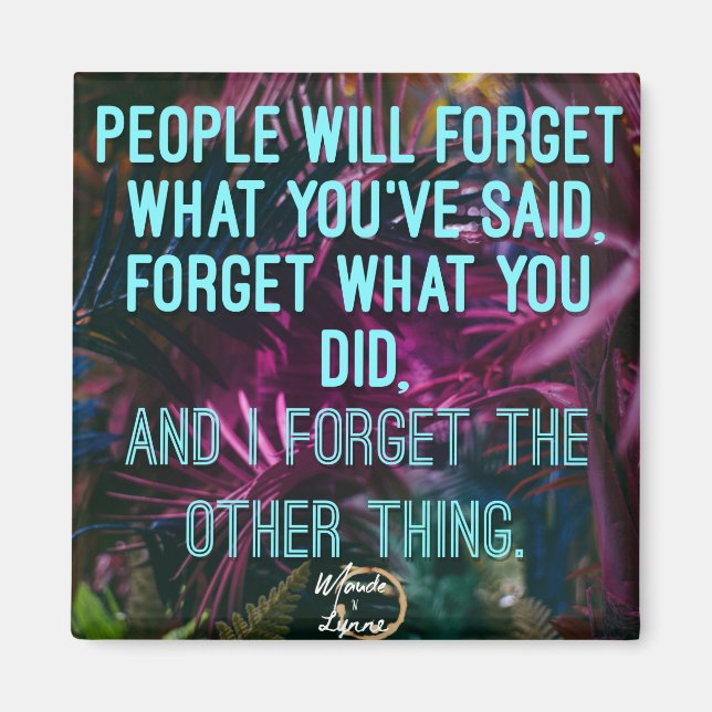 La gente olvidará el imán (Frente)