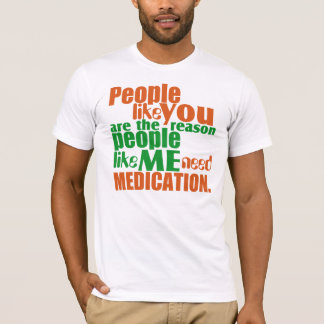 La gente tiene gusto de usted camiseta