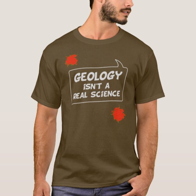La geología no es una camiseta real del marrón de (Anverso)
